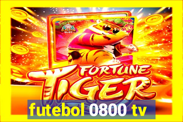 futebol 0800 tv